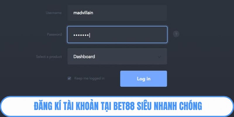 Đăng ký tài khoản tại BET88 siêu nhanh chóng