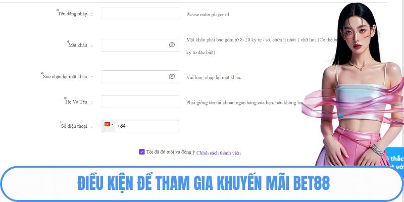 Điều kiện để tham gia khuyến mãi bet88