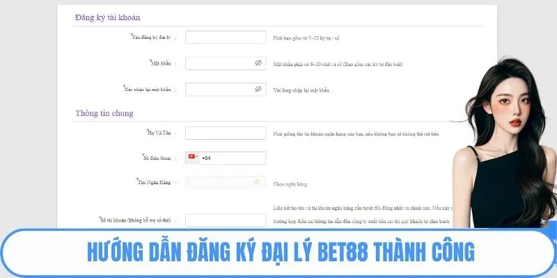 Hướng dẫn đăng ký Đại lý Bet88 thành công