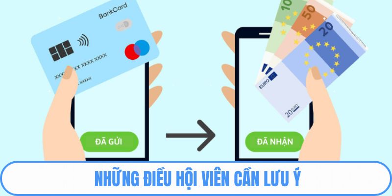 Những điều hội viên cần lưu ý khi giao dịch